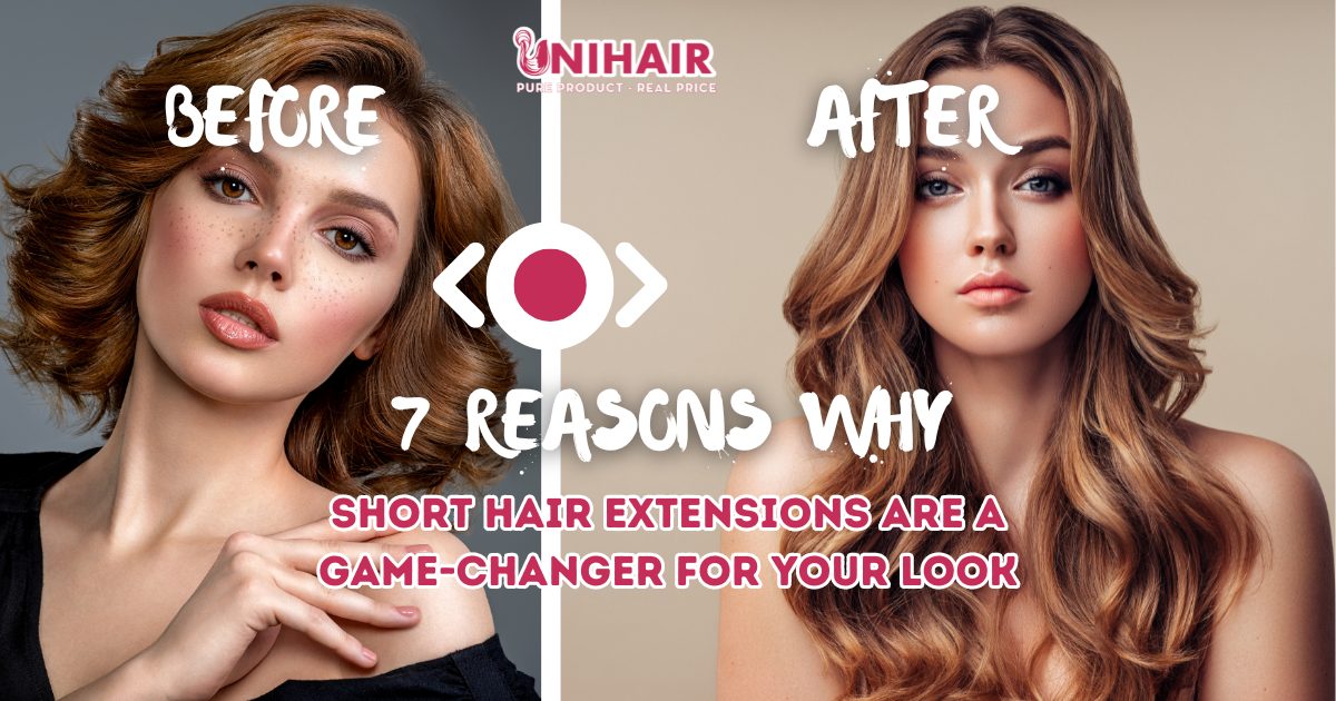 7 reasons why short hair extensions are a game changer for your look1