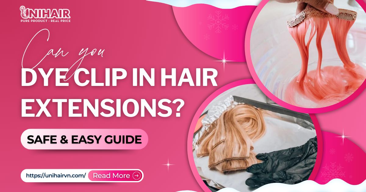 Can you dye clip in hair extensions?