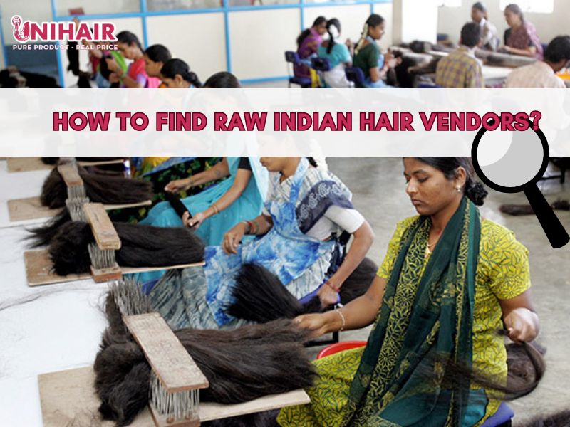 How to find raw Indian hair vendors?