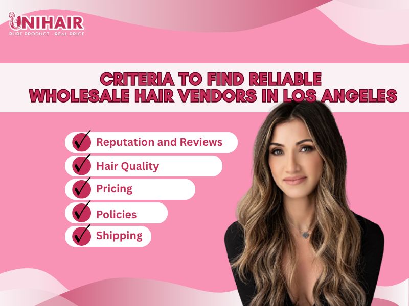 Criteria to Find Reliable Wholesale Hair Vendors in Los Angeles