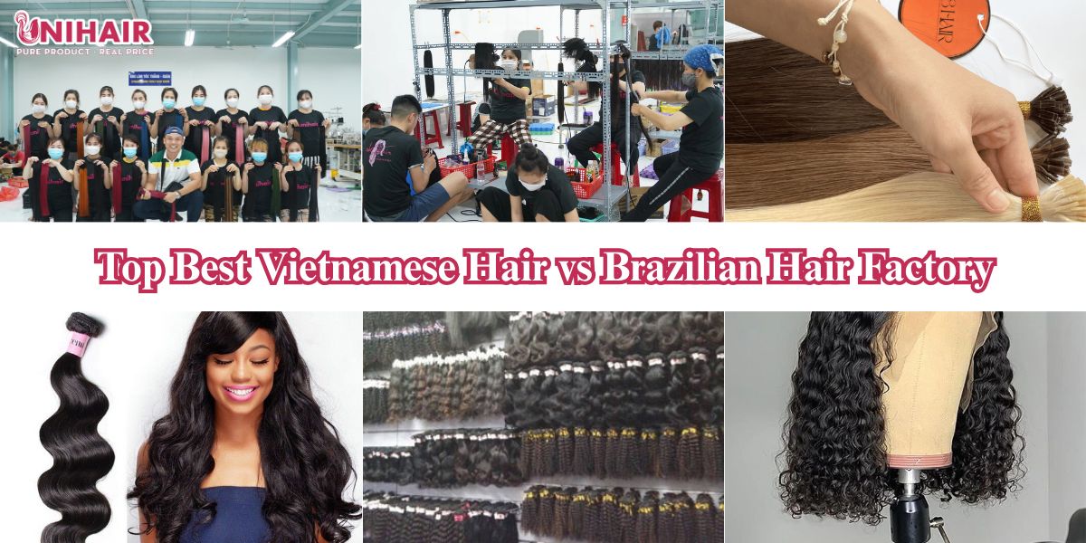 Top Best Vietnamese Hair vs Brazilian Hair Factory