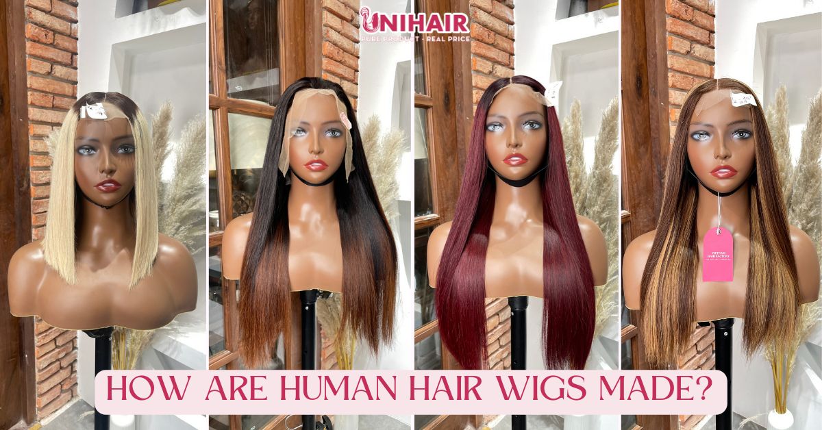 how are human hair wigs made